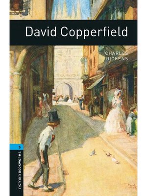 cover image of David Copperfield  (Oxford Bookworms Series Stage 5): 本編
